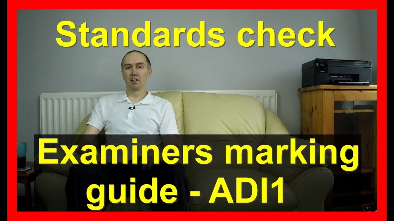 How to pass your standards check part 1 - the examiners marking guide ADI1