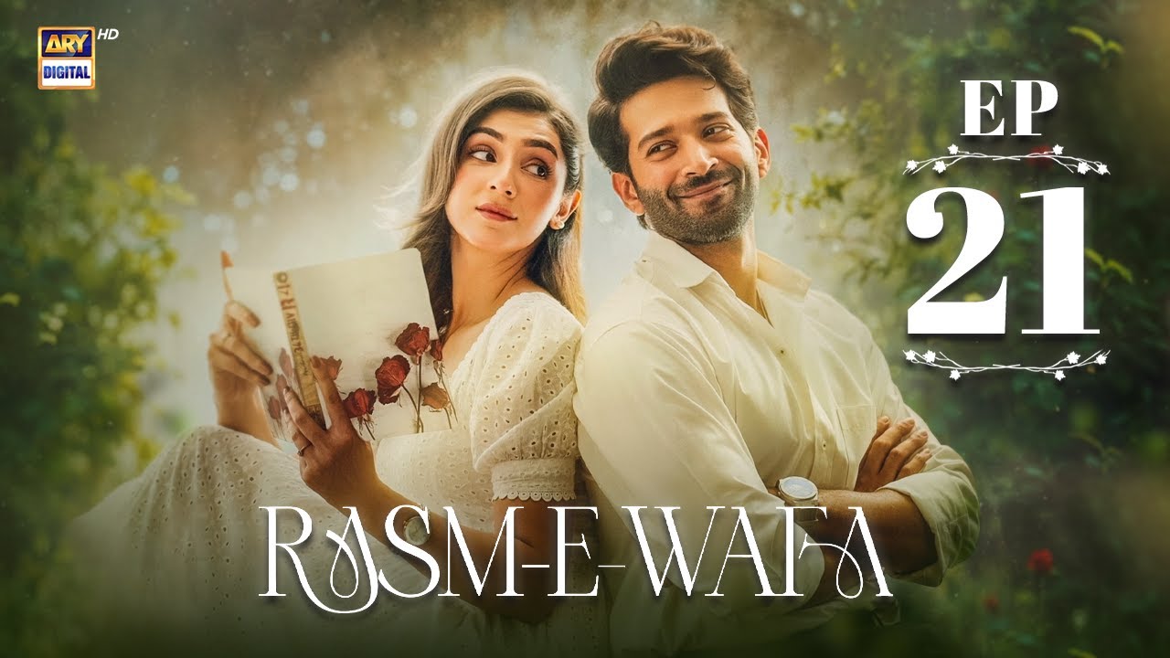 Rasm e Wafa Episode 21 | Hina Chaudhary | Arslan Khan | ENG SUB | 21 Aug 2025 | ARY Digital