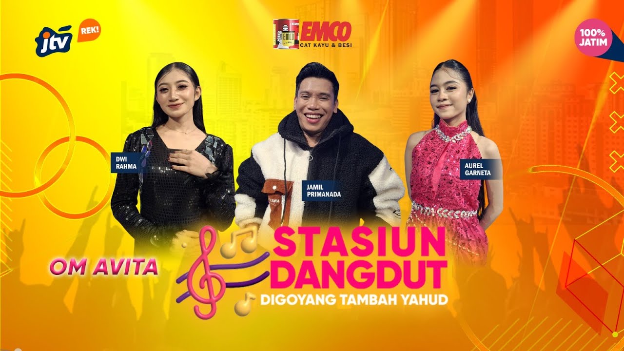 STASIUN DANGDUT | SPESIAL EMCO | DWI RAHMA | JAMIL PRIMANADA | AUREL GARNETA