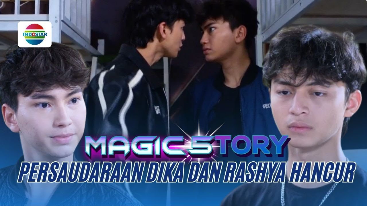 Pertikaian Saudara Kembar! Rahsya dan Dika Mulai Beda Visa Misi | Magic5tory - Episode  740
