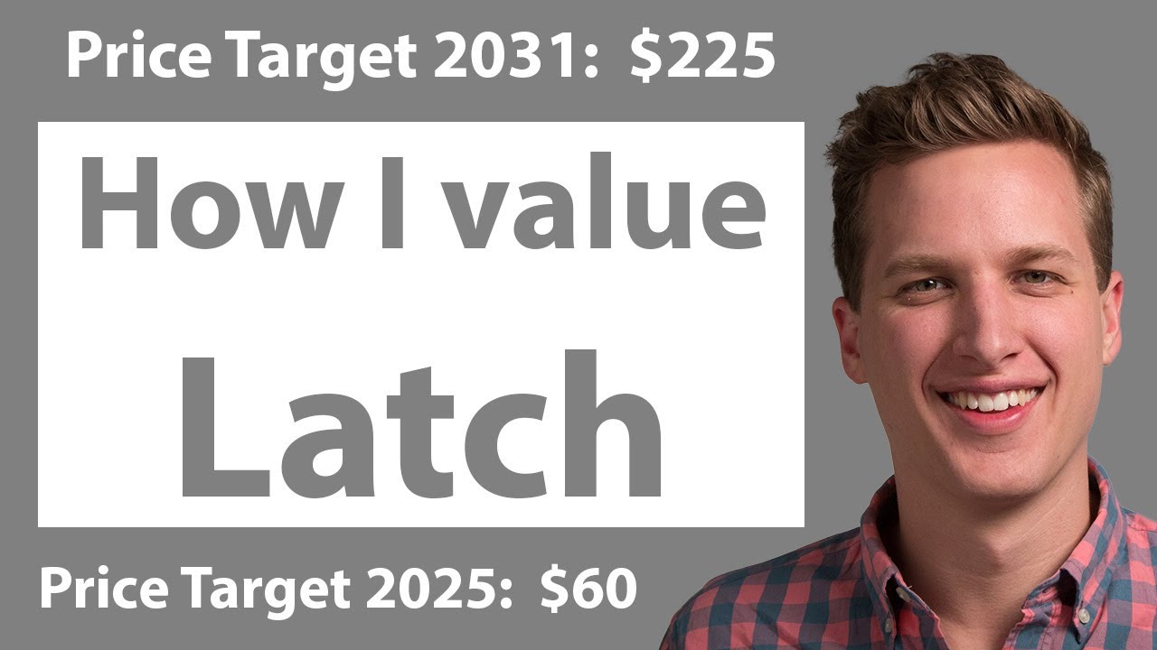 How I Value Latch(LTCH) || Huge Growth Potential!!