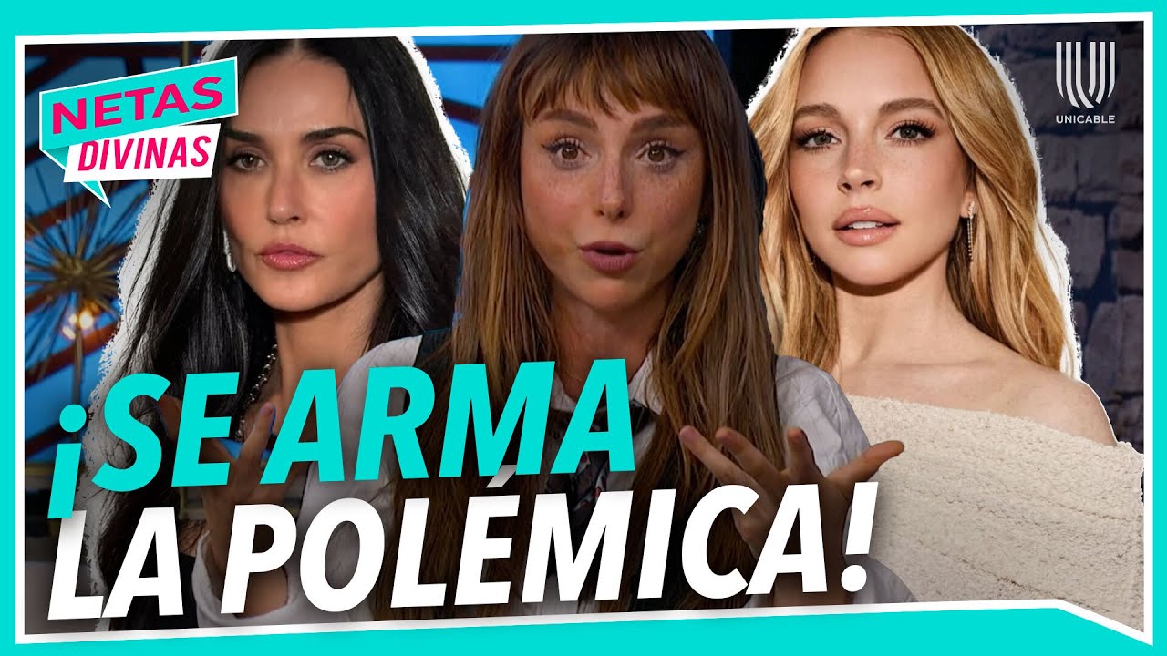 Natalia Téllez critica los estándares de belleza de Lindsay Lohan y Demi Moore | Netas Divinas