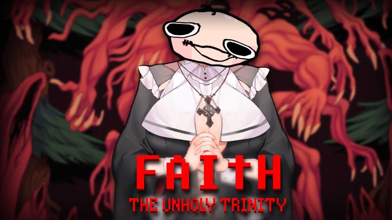 I will not rage quit.【Faith: The Unholy Trinity】