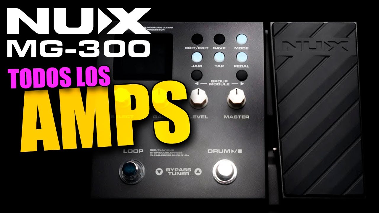 Todos los Amplificadores de la NUX MG-300 - R.G.R.