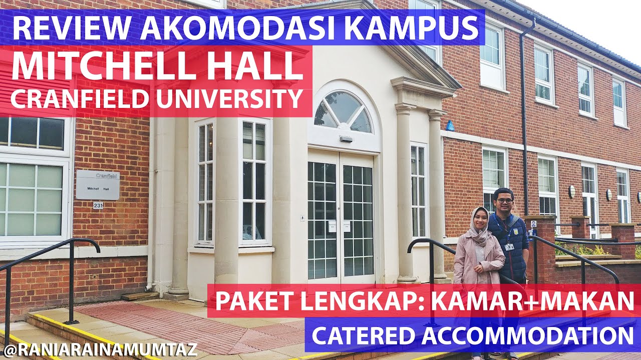 [REVIEW AKOMODASI KAMPUS] MITCHELL HALL, CRANFIELD UNIVERSITY