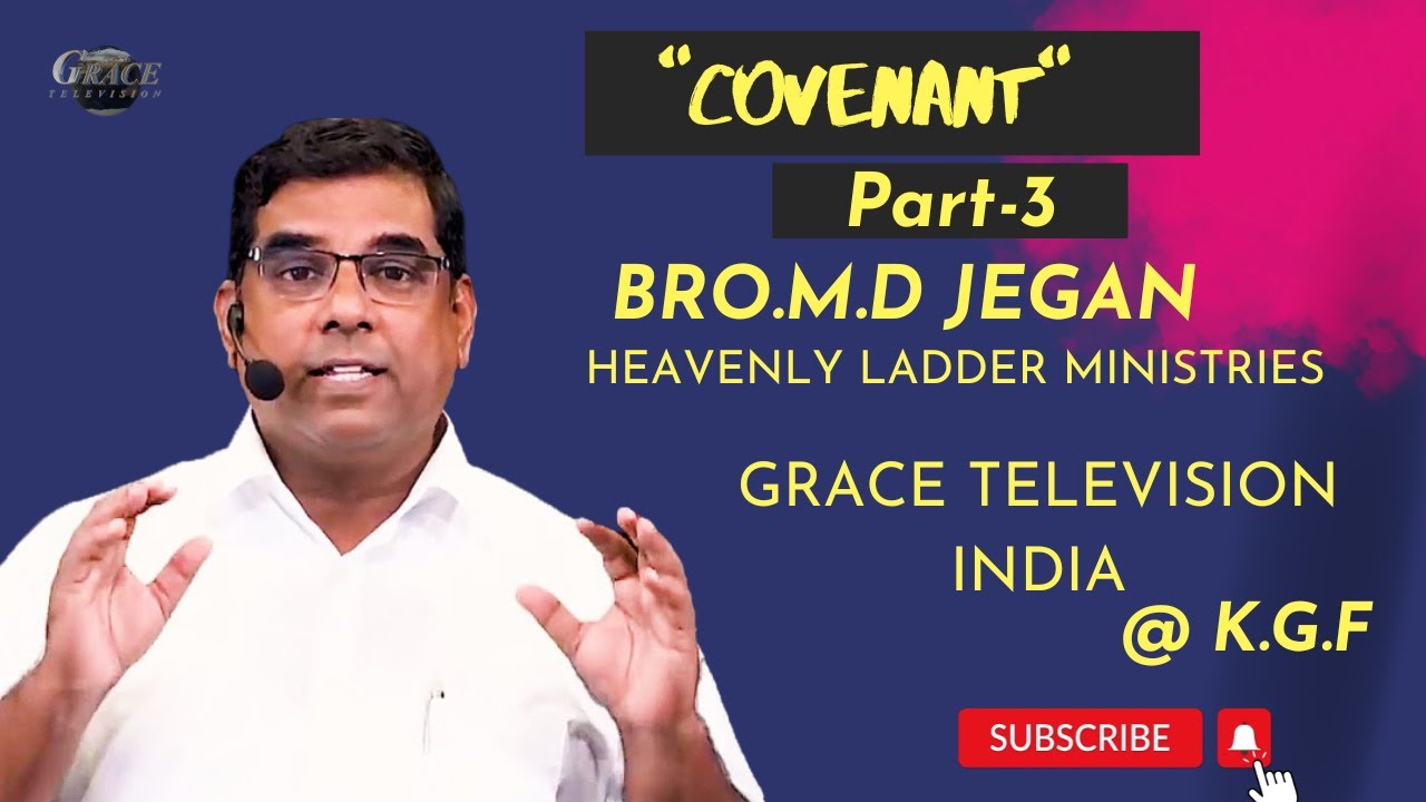 COVENANT - Part- 3| Bro. MD. Jegan Heavenly Ladder Ministries Chennai