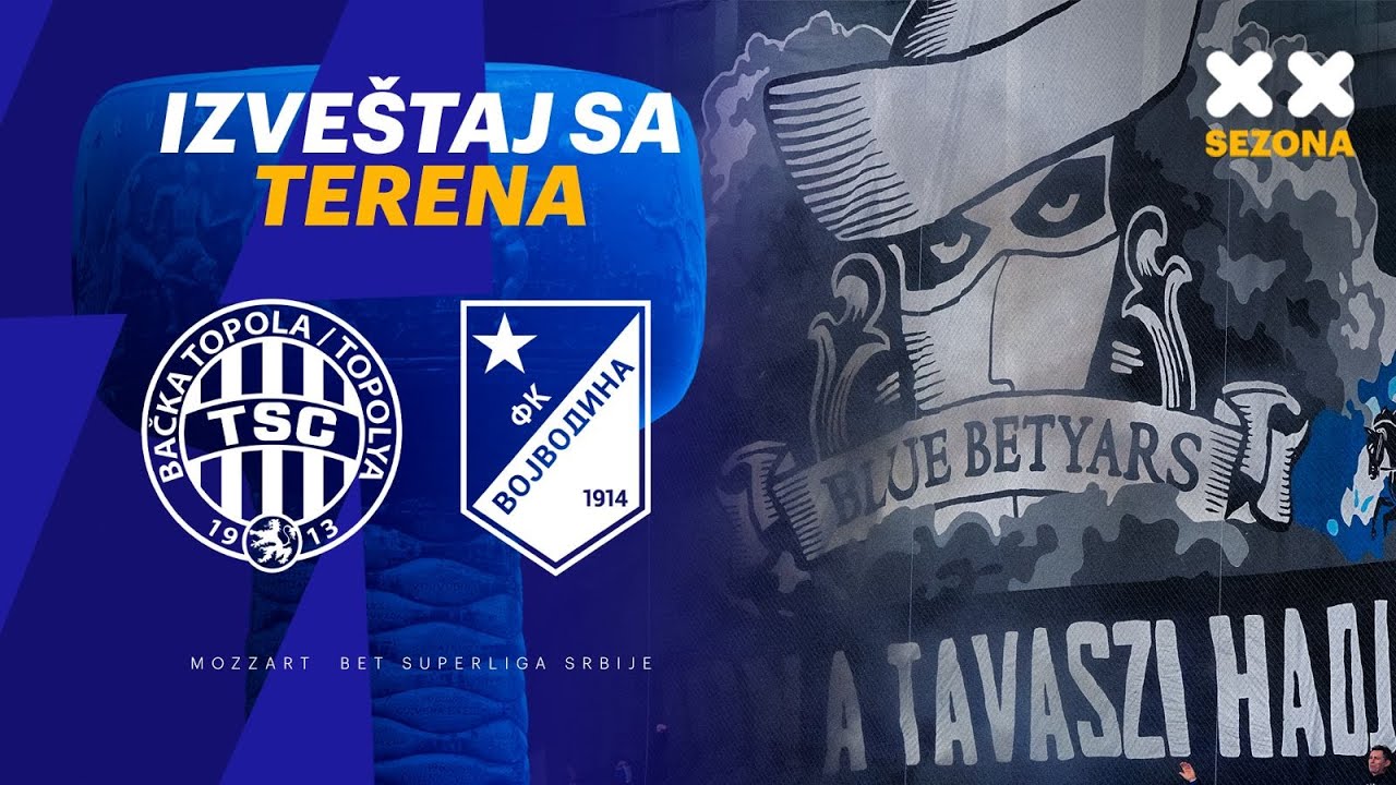 IZVEŠTAJ SA TERENA -  TSC VS VOJVODINA / TSC ARENA