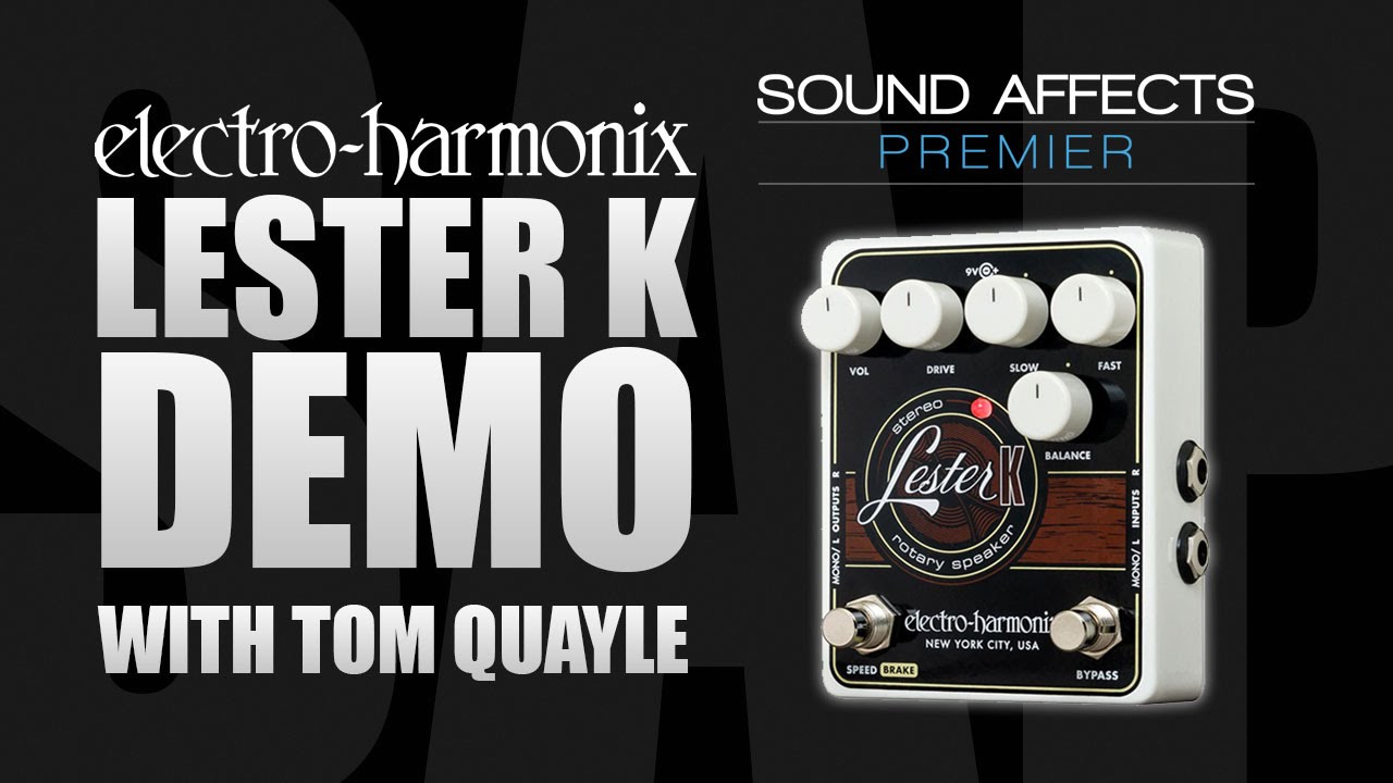 Демонстрация педали эффектов Electro Harmonix Lester K Rotary Speaker