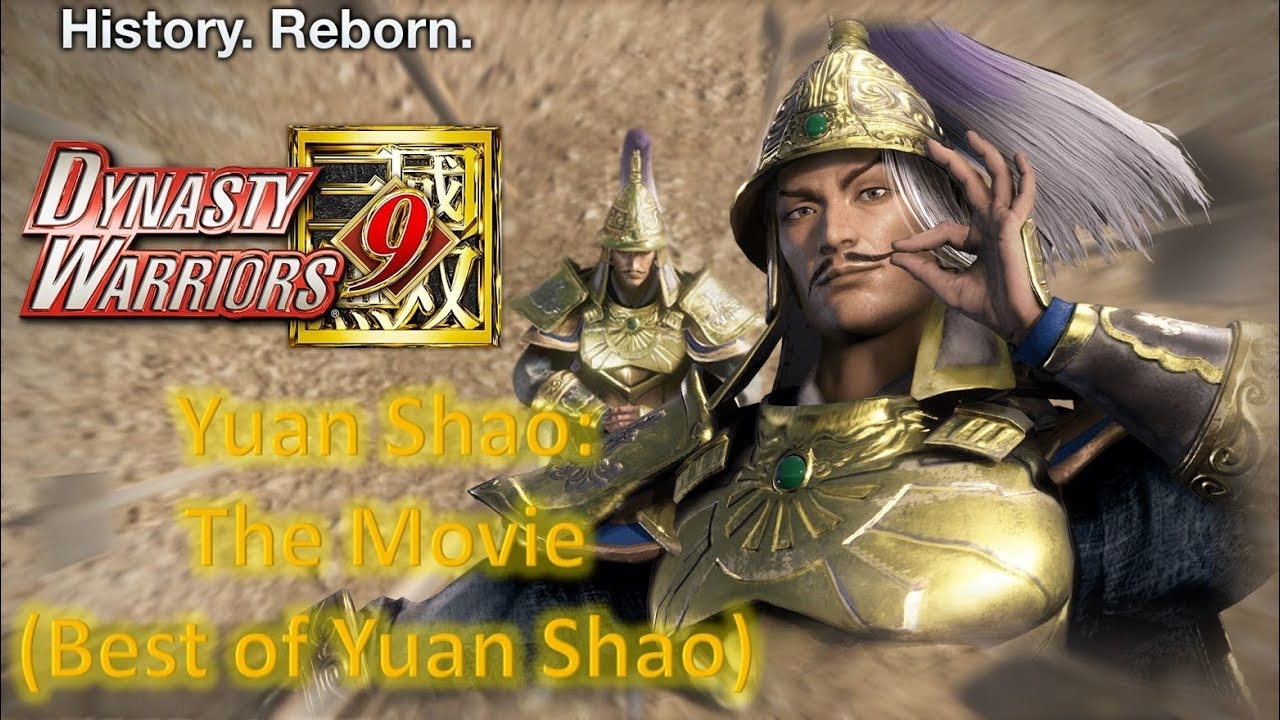Dynasty Warriors 9 - Yuan Shao: The Movie