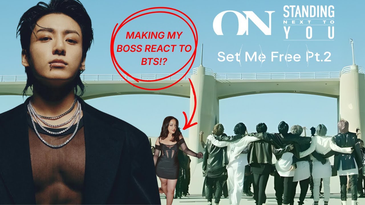 MAKING MY BOSS REACT TO BTS - ON, SET ME FREE & STANDING NEXT TO YOU! | DALNORA