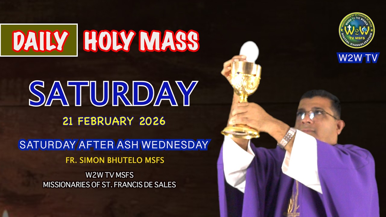 SATURDAY HOLY MASS | 21 FEBRUARY 2026 | AFTER ASH WEDNESDAY by Fr  Simon #holymasstoday #dailymass