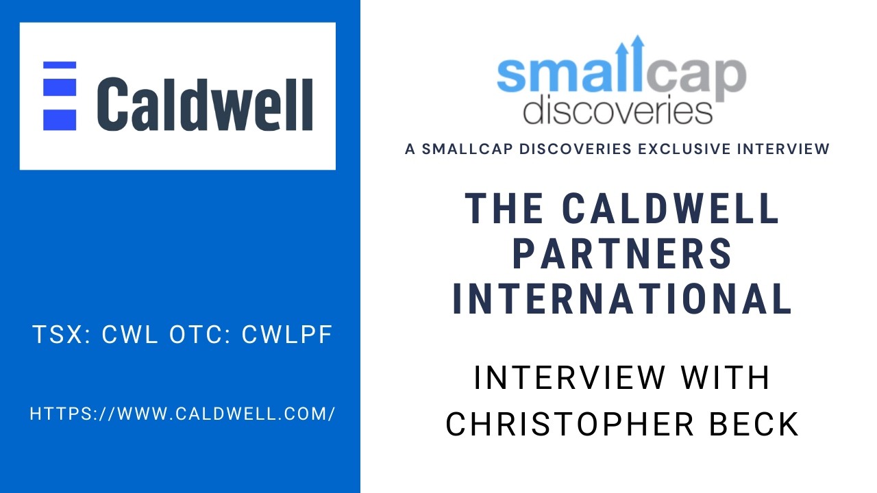 Caldwell Partners International (TSX: CWL) Interview with CEO Christopher Beck