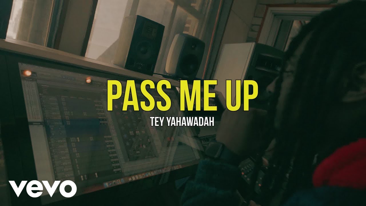 Tey Yahawadah - Pass Me Up (Official Music Video)