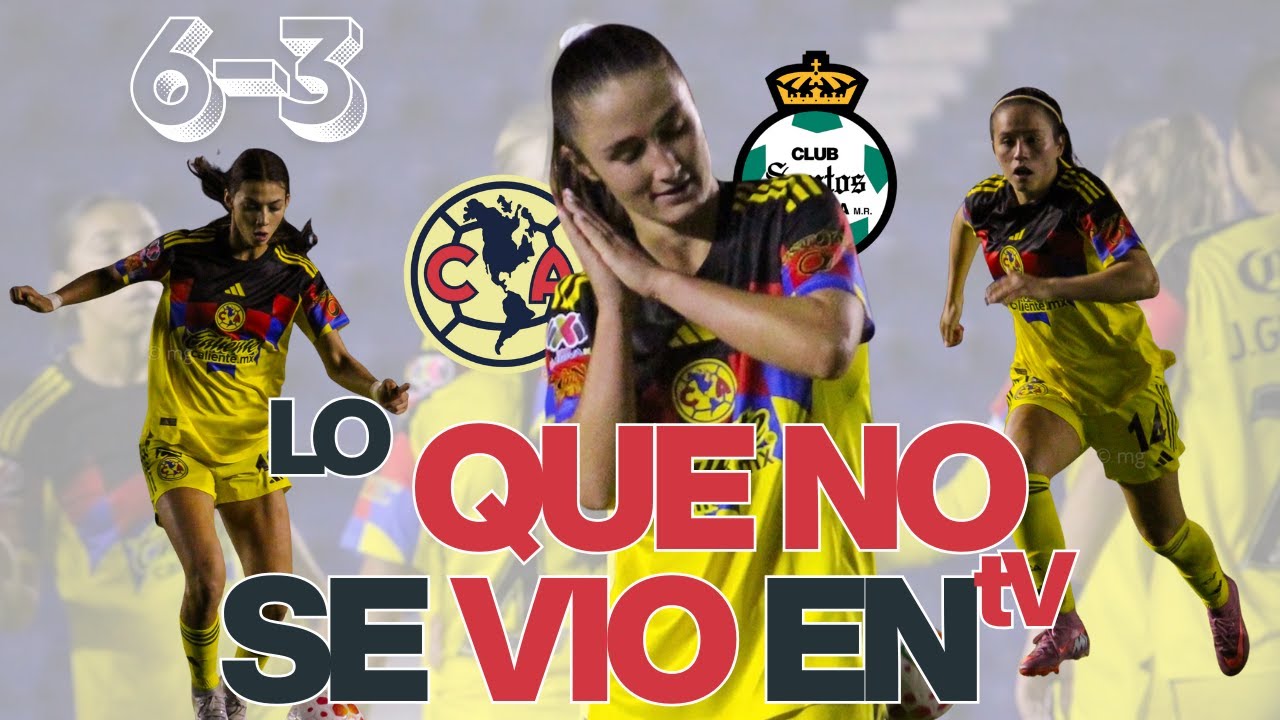 AMERICA FEMENIL VS SANTOS FEMENIL / J8 / LIGA MX FEMENIL / RESUMEN/ ESTADIO CIUDAD DE LOS DEPORTES