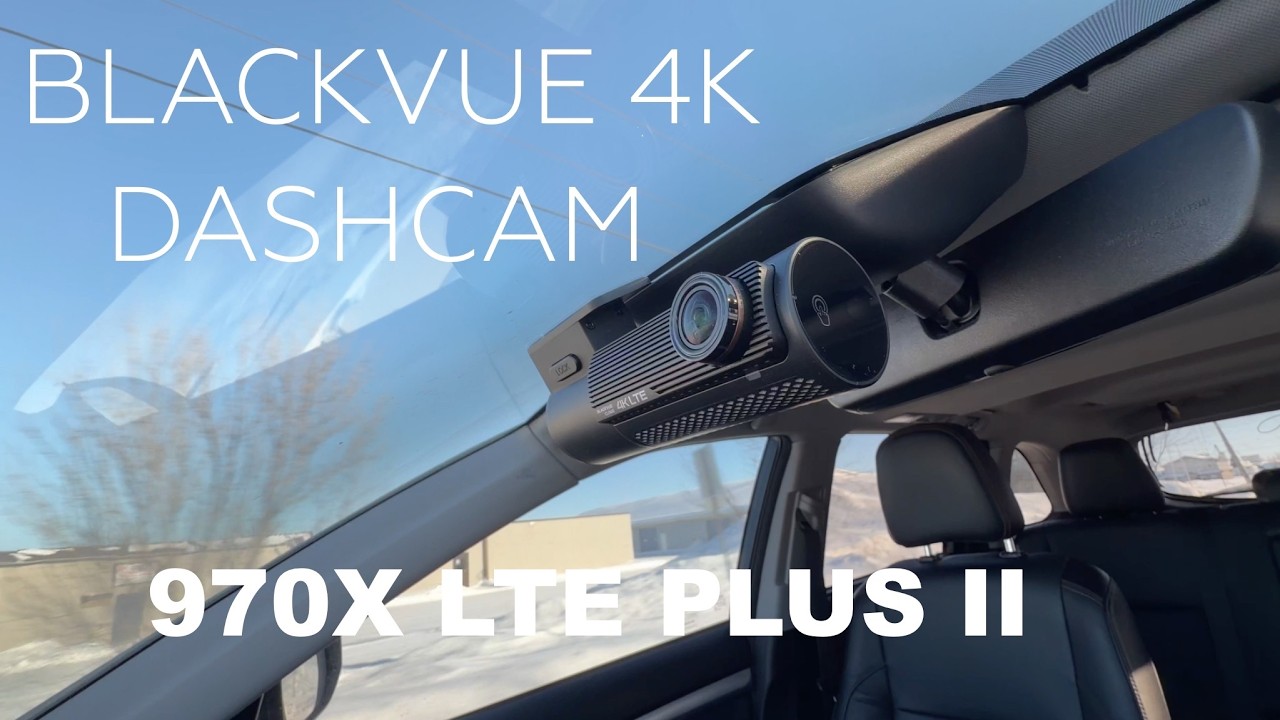BlackVue - 4K HDR DashCam- 970X LTE Plus II -  ULTIMATE DASHCAM for 2026! - In-Depth REVIEW