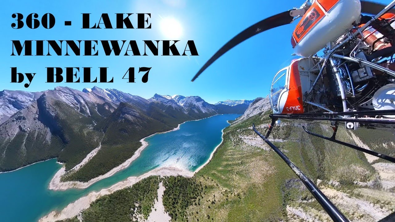 LAKE MINNEWANKA - BELL 47 360 CAMERA