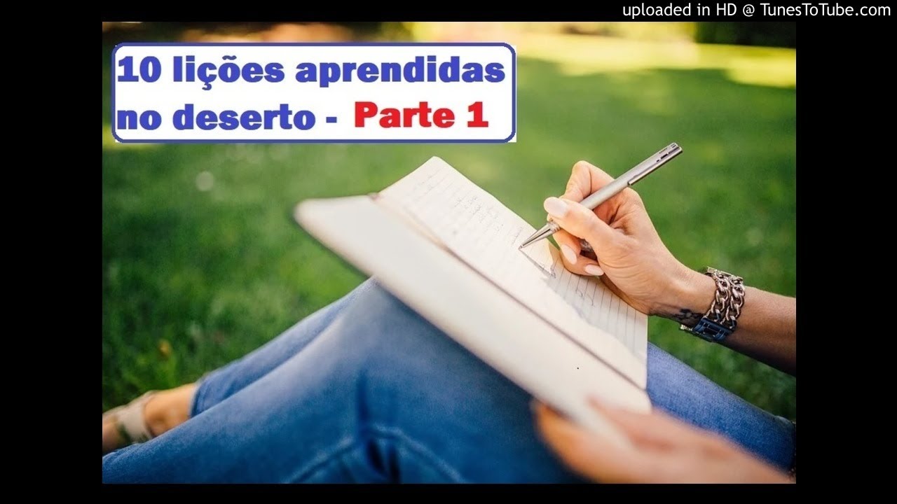 10 lições aprendidas no deserto - Parte 1