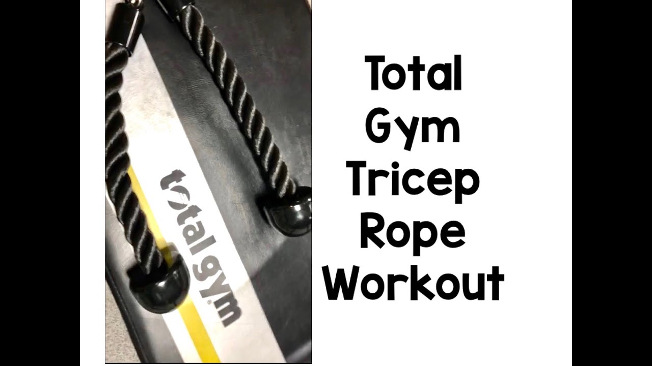 Total Gym Tricep Rope Workout