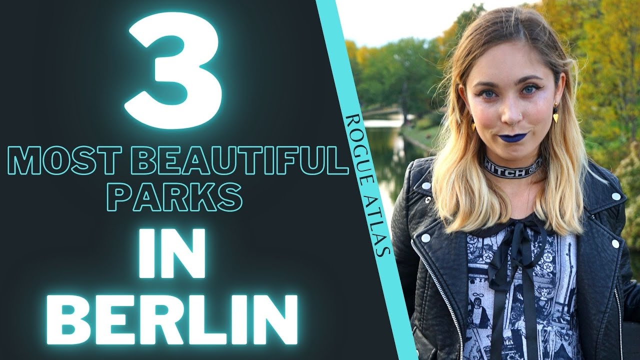 BERLIN - Greatest Parks (Absolutely Stunning!)