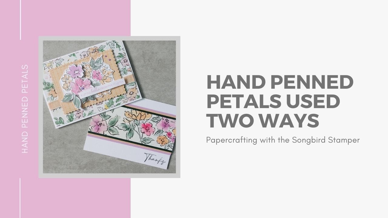 Hand Penned Petals by Stampin' Up!