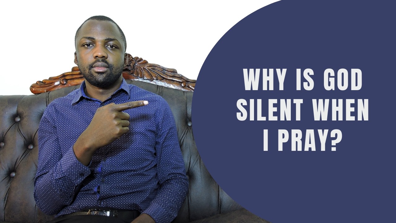 I know God speaks, but why is He silent when I pray?