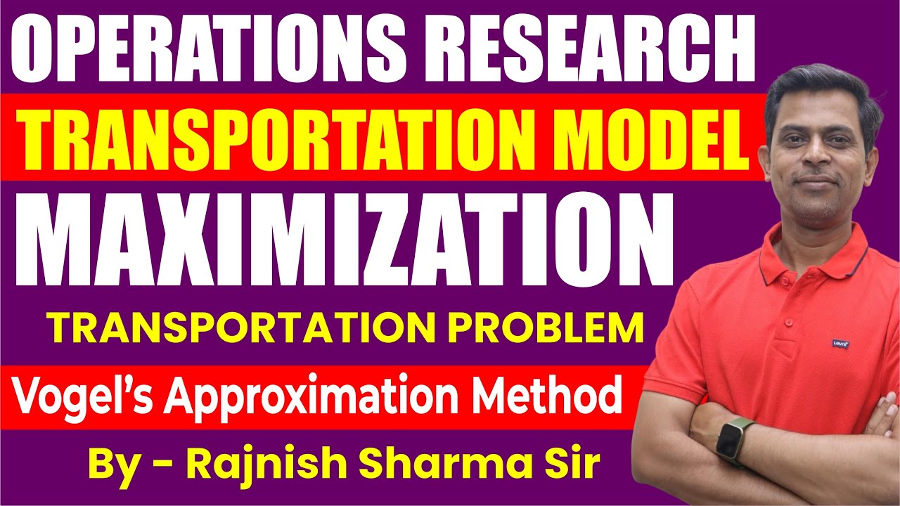 Operations Research | Transportation Model in Operations Research | VAM L-4 | Maximization Problem