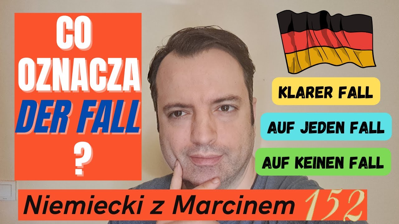 Znaczenie i użycie słowa DER FALL I Niemiecki online z Marcinem#odc.152