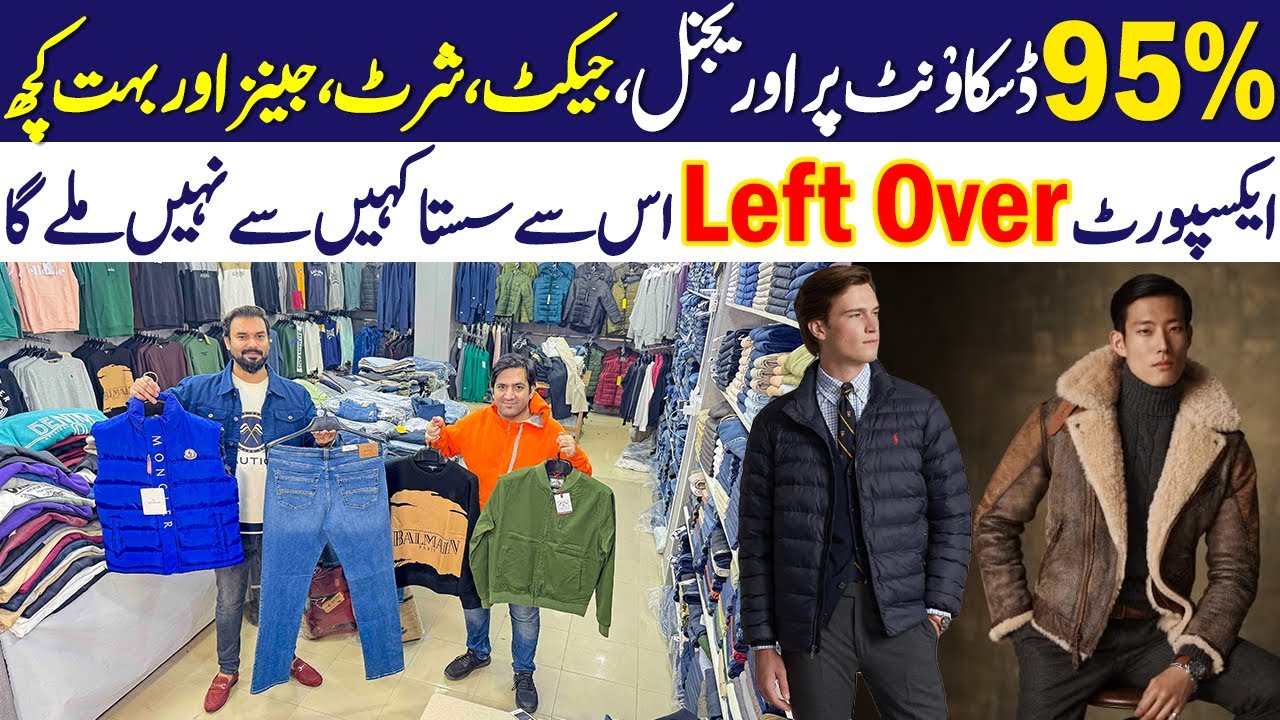 95% Off on Original Branded Jeans, T-Shirts, Shirts, Hoodie, Jacket. Export Leftover