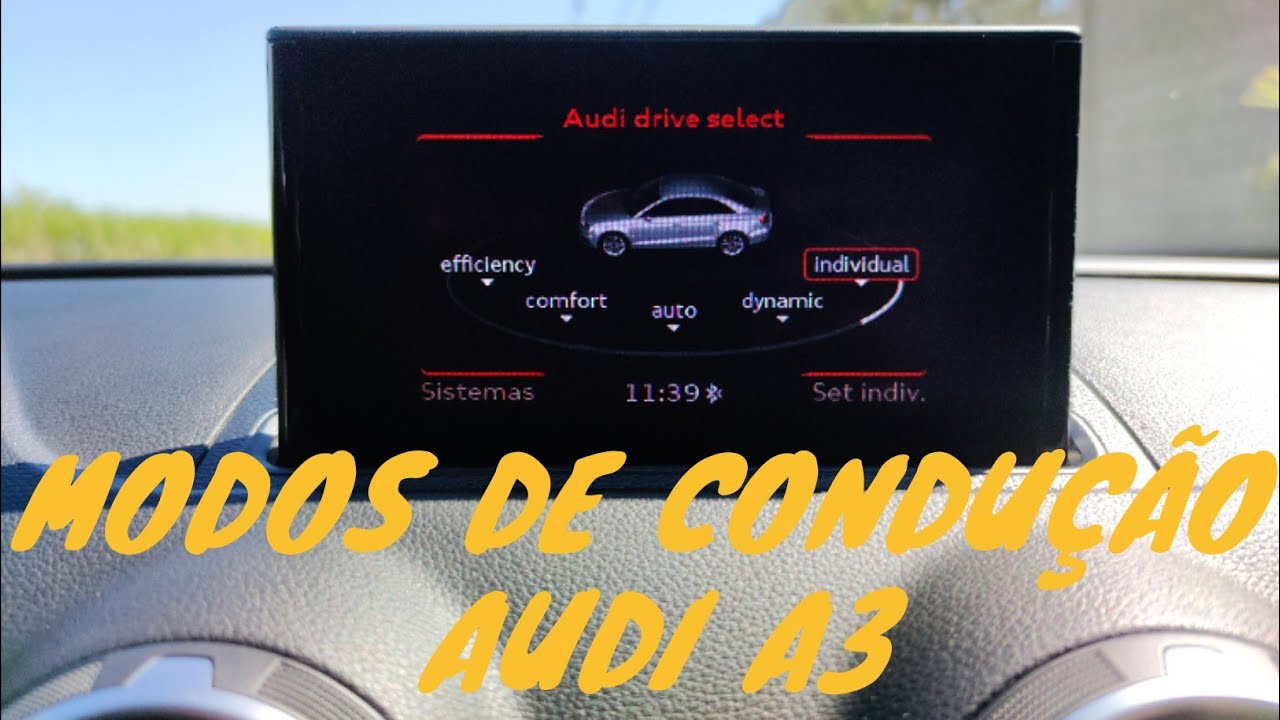 MODOS DE CONDUÇÃO AUDI A3