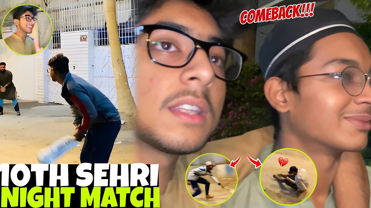 Ramzan night match😍❤️10th Sehri || Comeback!!!