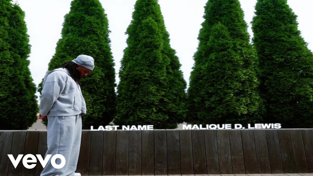 Malique D. Lewis - last name (Official Music Video)