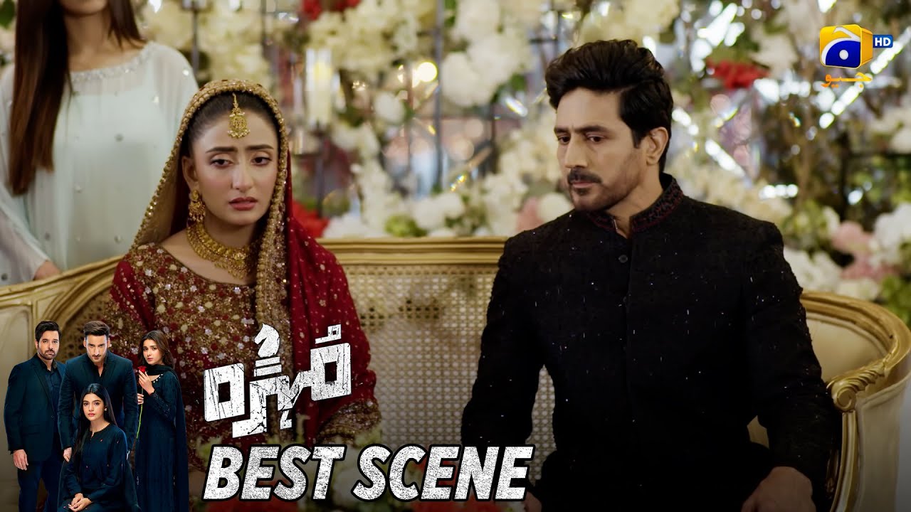 Mohra Episode 67 | 𝐁𝐞𝐬𝐭 𝐒𝐜𝐞𝐧𝐞 𝟎𝟒 | Mikaal Zulfiqar - Laiba Khan - Aagha Ali | HAR PAL GEO