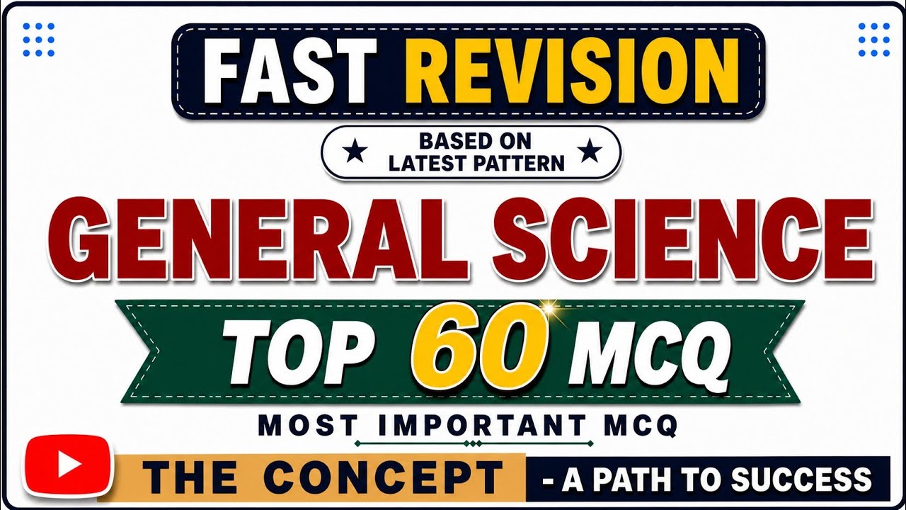 Most Important MCQs of General Science|| Fast Revision Top 60 MCQs of General Science for 2026