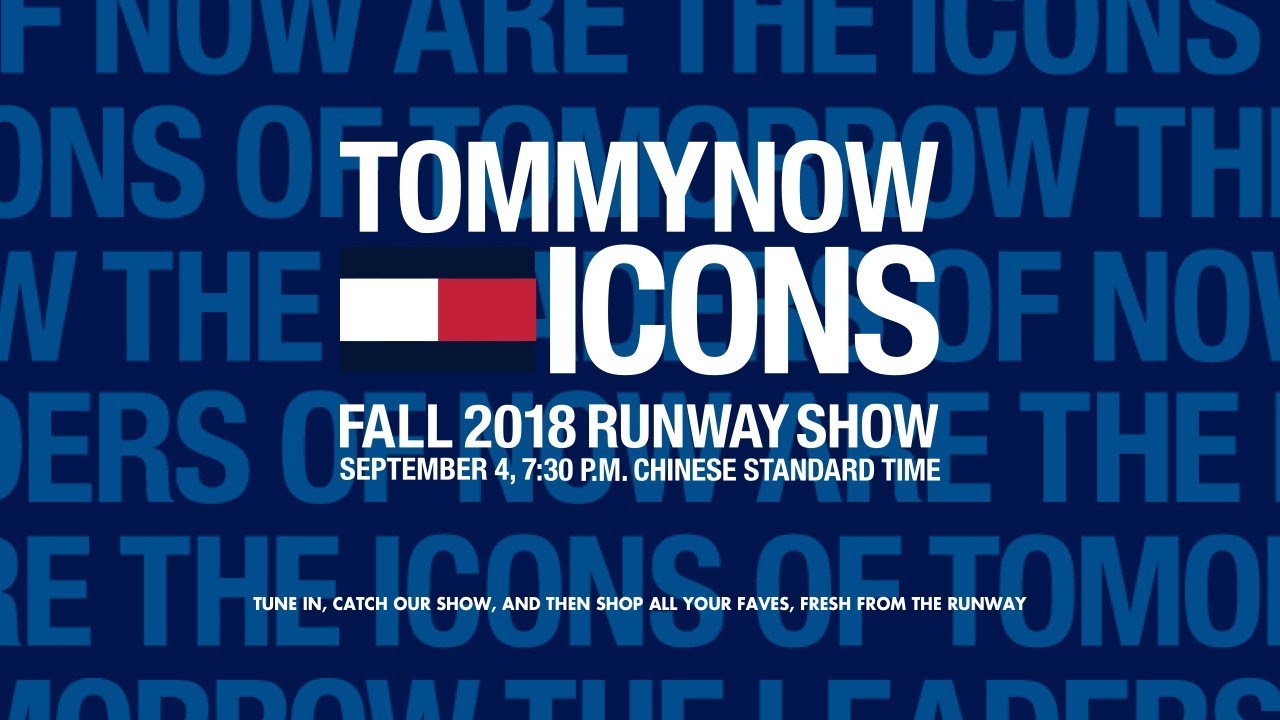 TOMMYNOW ICONS Fall 18 Runway Show