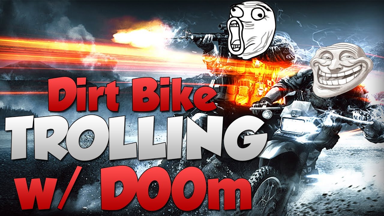 BF3: Trolling with D00m49 (Battlefield 3 End Game Dirt Bike Failures at Life)