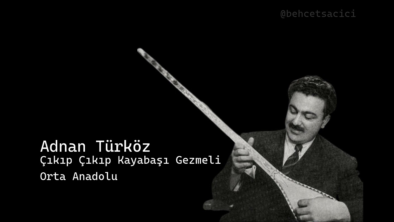 adnan türköz çıkıp çıkıp kayabaşı gezmeli orta anadolu
