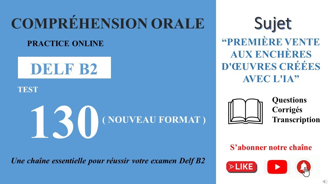 DELF B2 - Compréhension orale_Nouveau Format [Test 130] - “PREMIÈRE VENTE CRÉÉE AVEC L'IA”