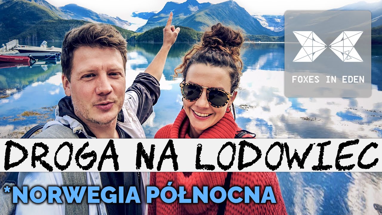 Co zobaczyć w Norwegii? LODOWIEC SVARTISEN!