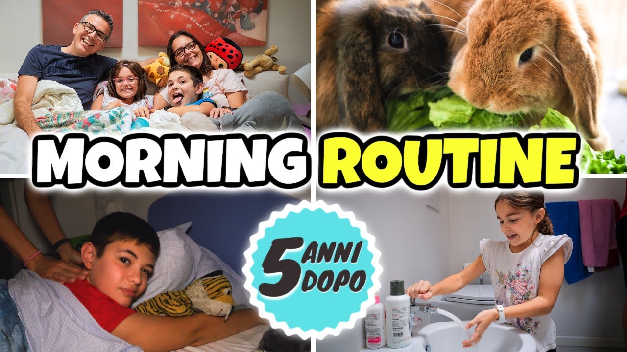 MORNING ROUTINE 5 ANNI DOPO della Famiglia GBR