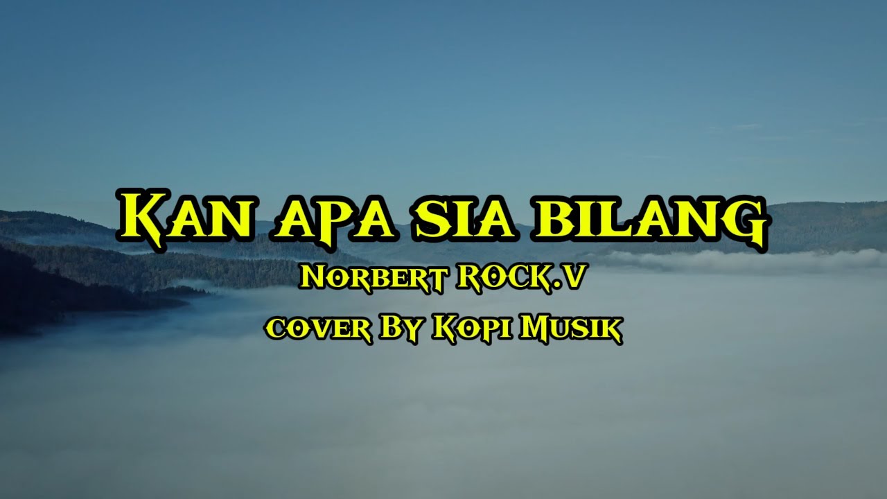 KAN APA SAYA BILANG ROCK.V COVER BY KOPI MUSIK