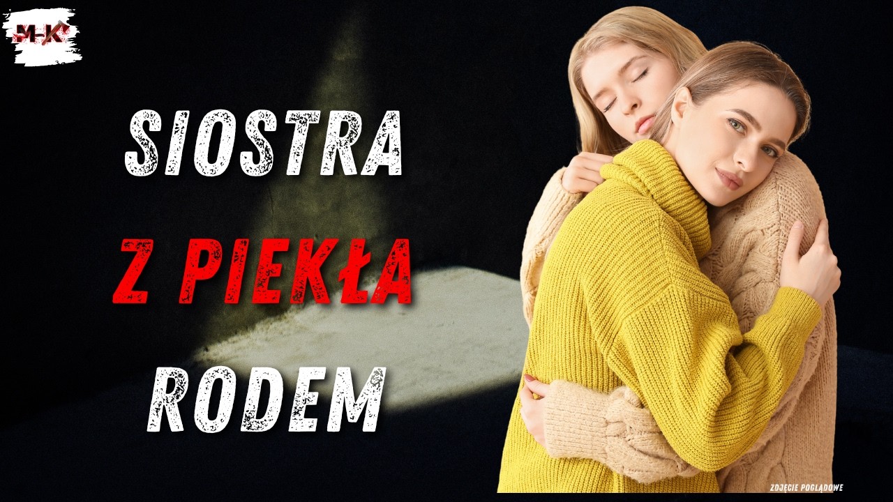 Wyrodna siostra!