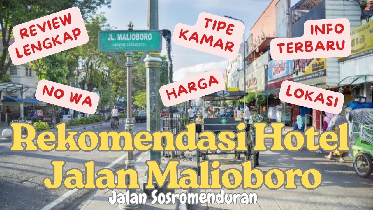 Rekomendasi Hotel Malioboro - Jalan Sosromenduran - INFO LENGKAP TERBARU 2025