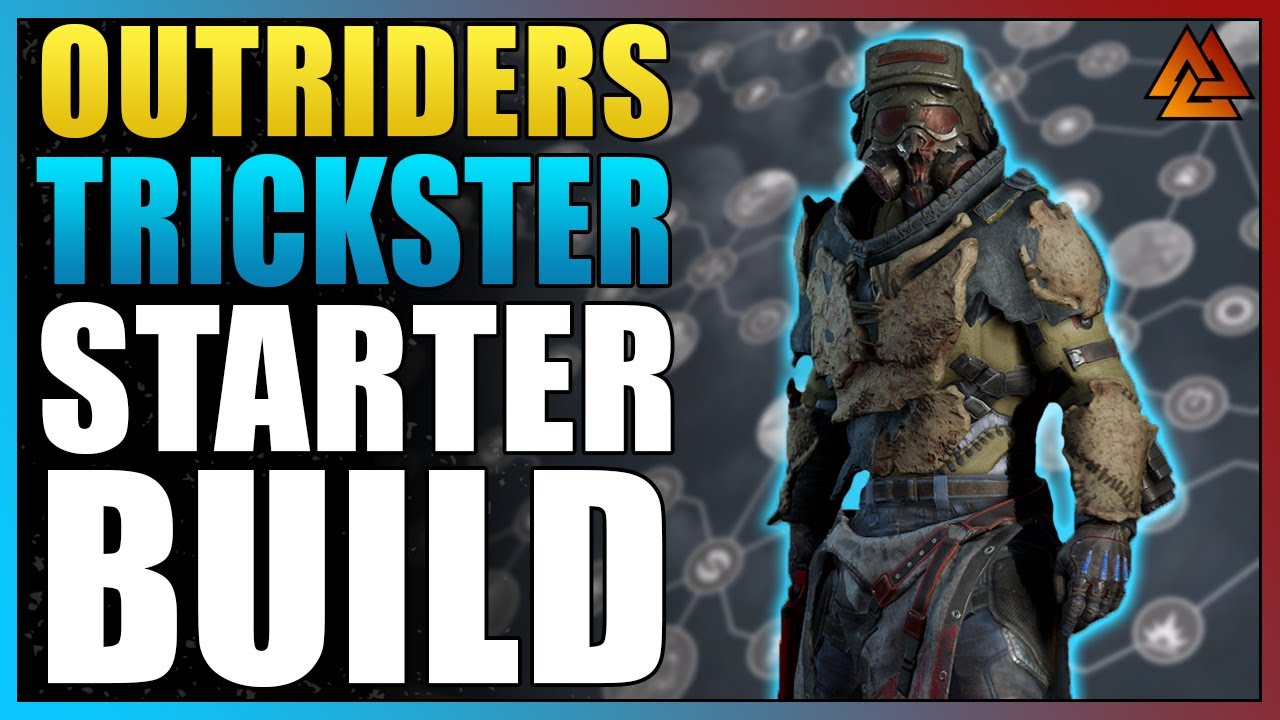Outriders - Trickster Starter Build is PERFECT For Getting Started & ENDGAME!