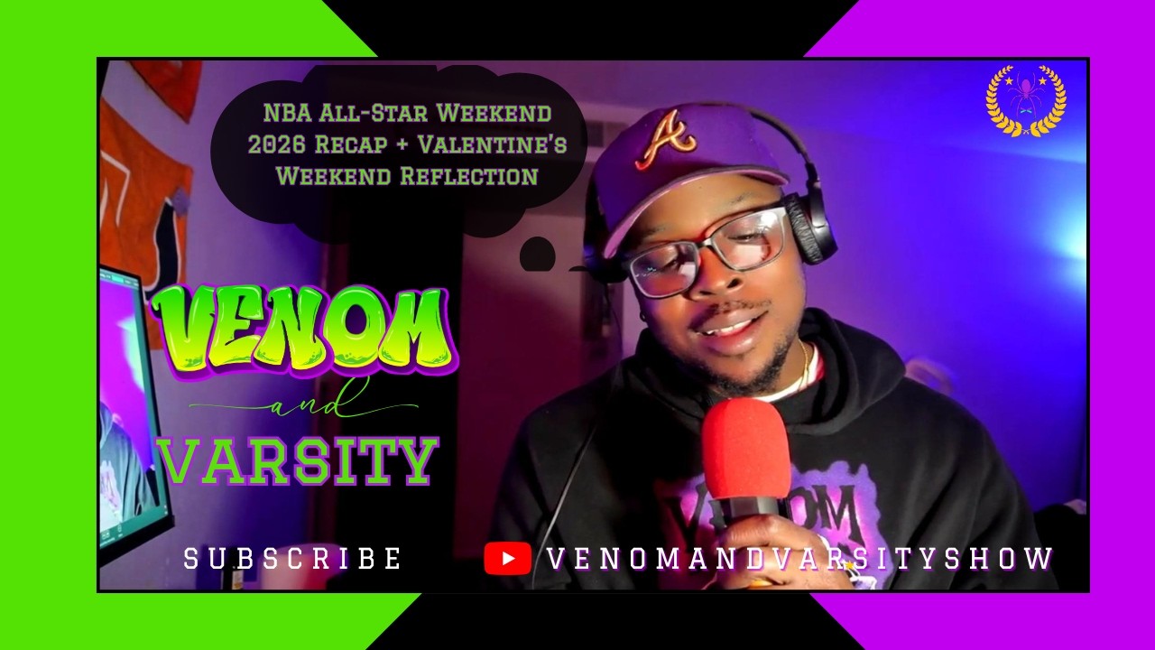 Episode 9: NBA All-Star Weekend 2026 Recap + Valentine’s Weekend Reflection