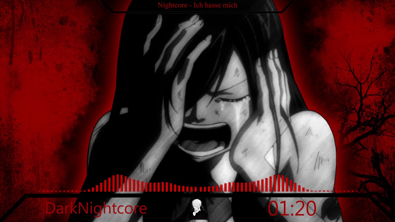 DarkNightcore - Ich Hasse mich
