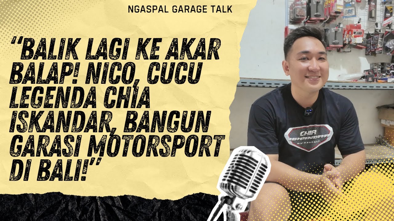 &ldquo;Ngaspal Garage Talk: Darah Balap Tak Pernah Hilang! Nico Iskandar Lanjutkan Jejak Sang Kakek!&rdquo;