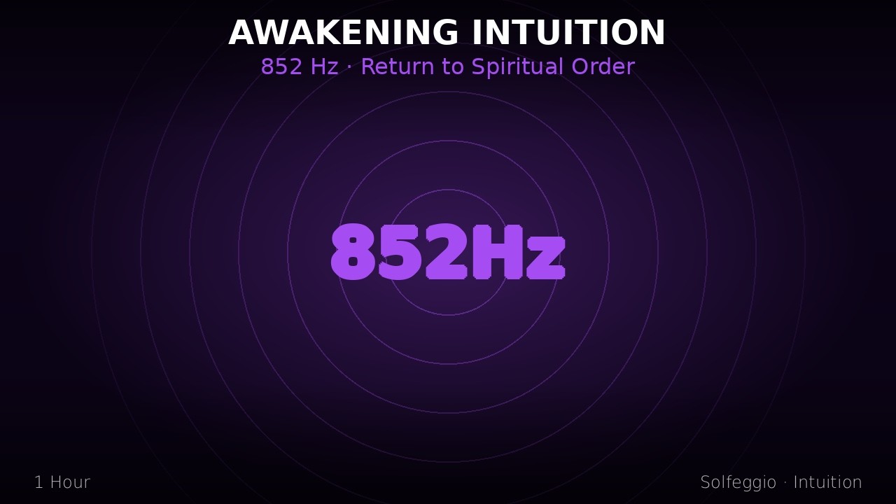 852Hz Solfeggio | Awakening Intuition & Spiritual Order | Third Eye Activation (1Hour Black Screen)
