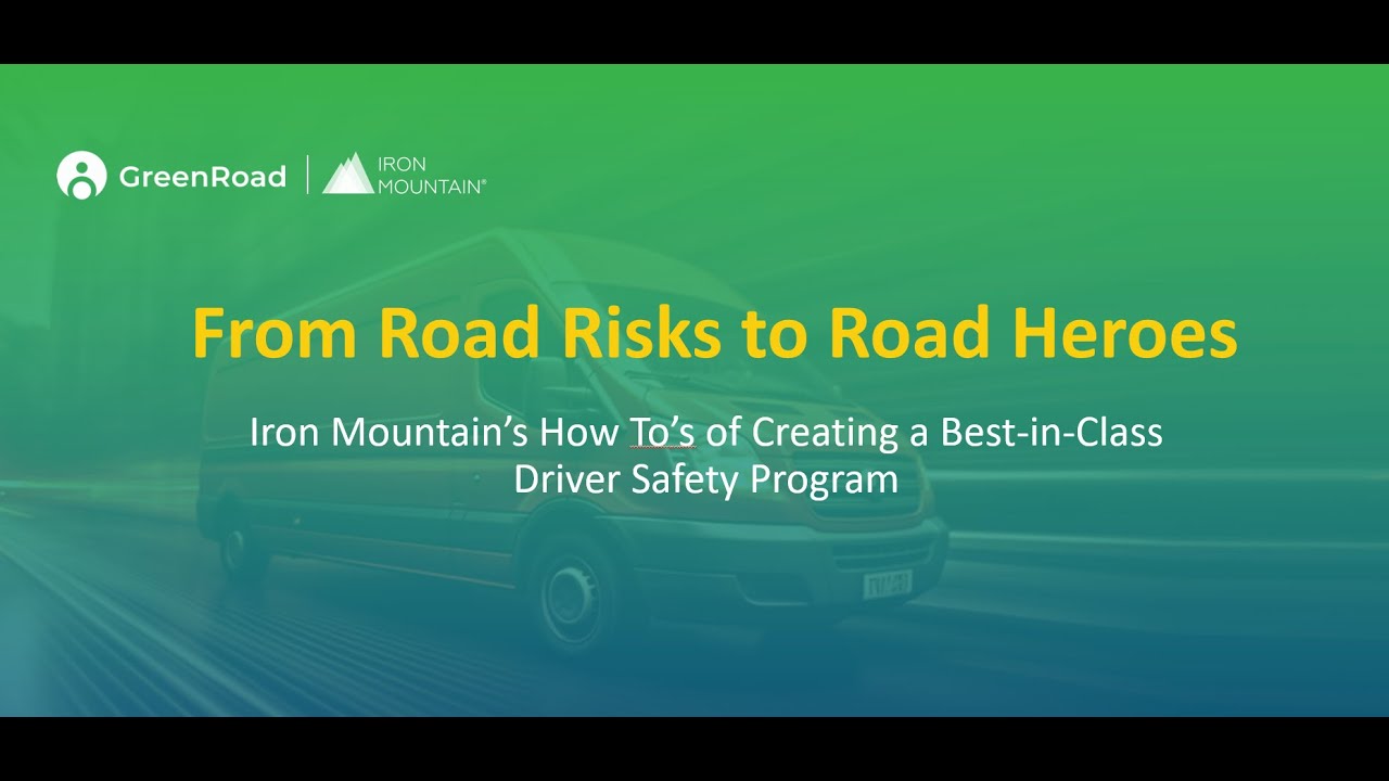Iron Mountain’s How To’s of Creating a Best-in-Class Driver Safety Program