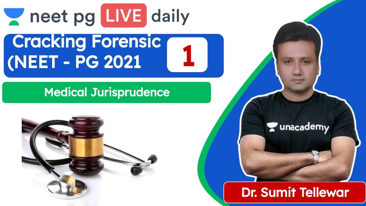 NEET PG: Cracking Forensic | Medical Jurisprudence L1 |  Unacademy NEET PG | Dr. Sumit Tellewar