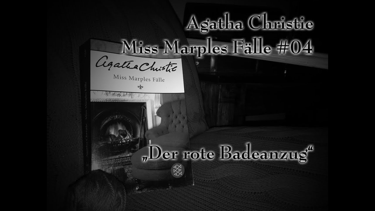 Agatha Christie - Miss Marples Fälle 04 - Der rote Badeanzug | Hörbuch